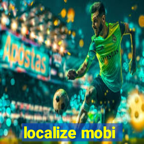 localize mobi