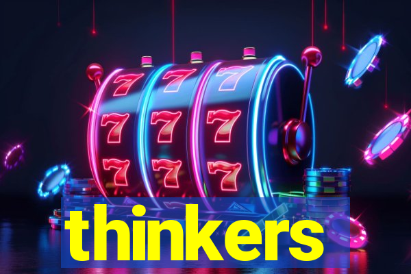 thinkers