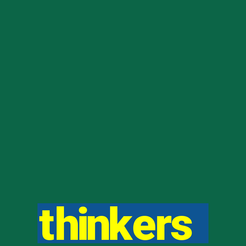 thinkers