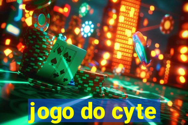 jogo do cyte