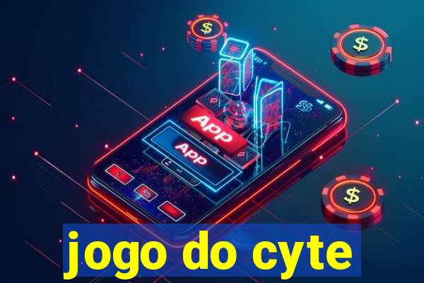 jogo do cyte