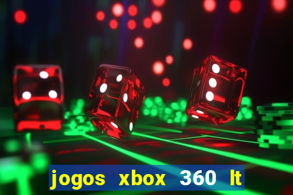 jogos xbox 360 lt 3.0 download