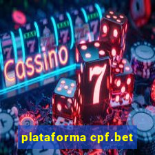 plataforma cpf.bet