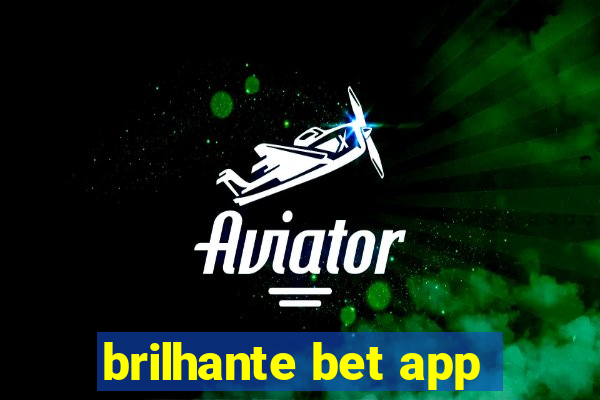 brilhante bet app