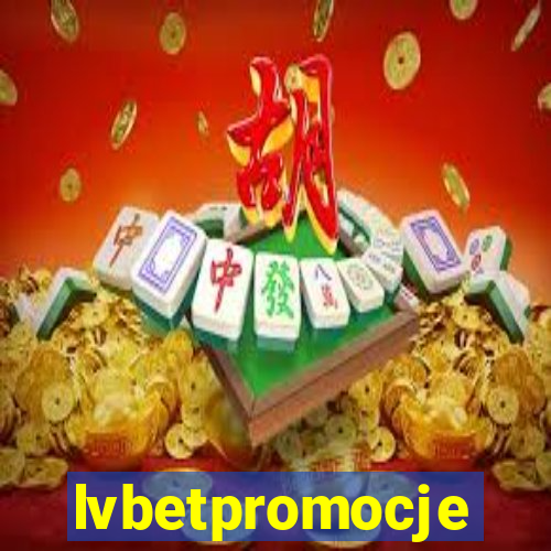 lvbetpromocje