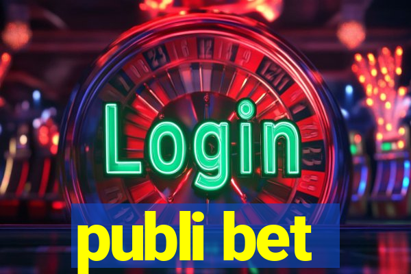 publi bet