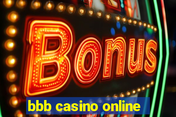 bbb casino online