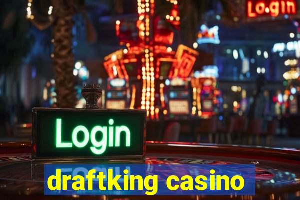 draftking casino