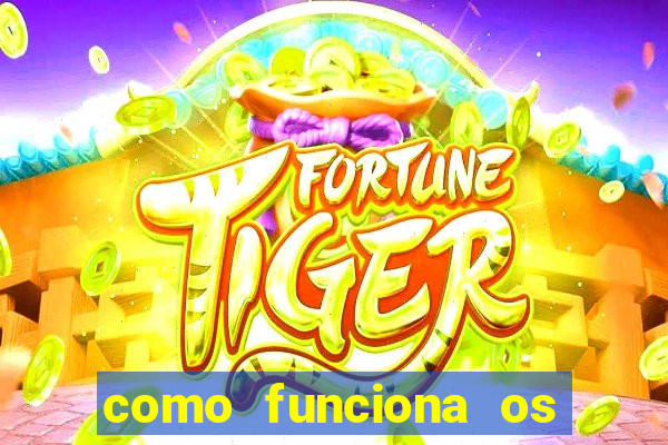 como funciona os jogos de aposta