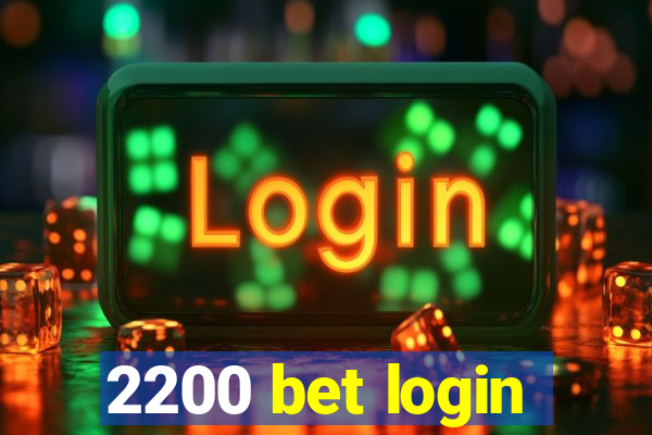 2200 bet login