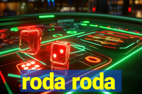 roda roda