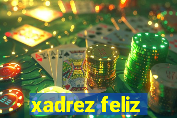 xadrez feliz