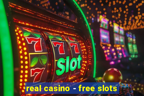 real casino - free slots