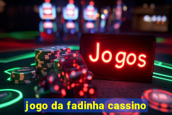 jogo da fadinha cassino