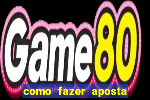 como fazer aposta no jogo de futebol