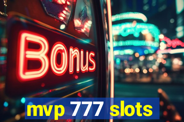 mvp 777 slots