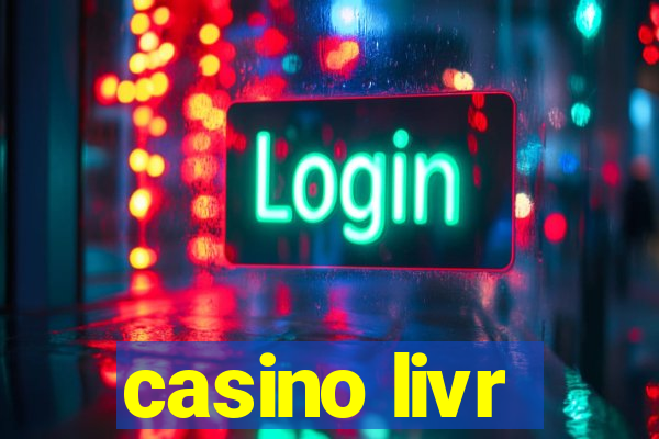 casino livr