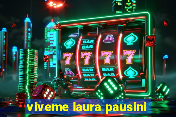 viveme laura pausini