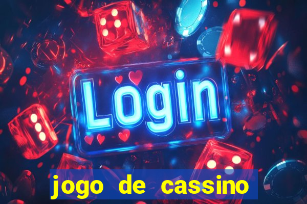 jogo de cassino com bonus no cadastro