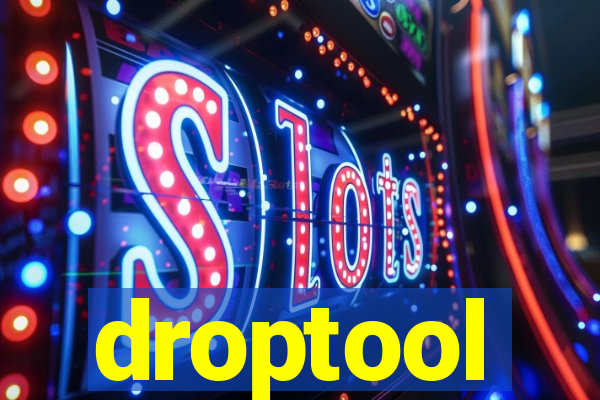 droptool