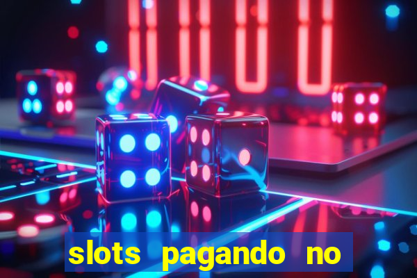 slots pagando no cadastro 2024