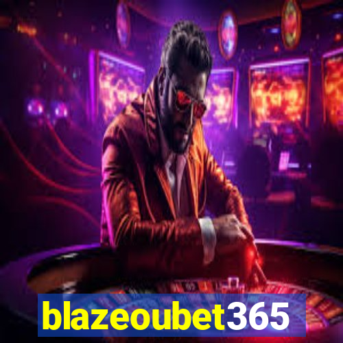 blazeoubet365