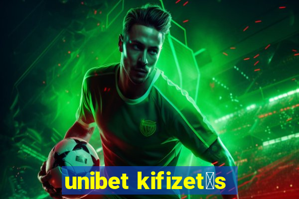 unibet kifizet茅s