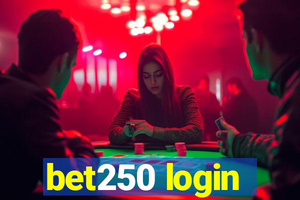 bet250 login