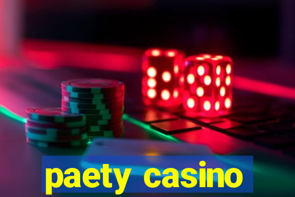 paety casino