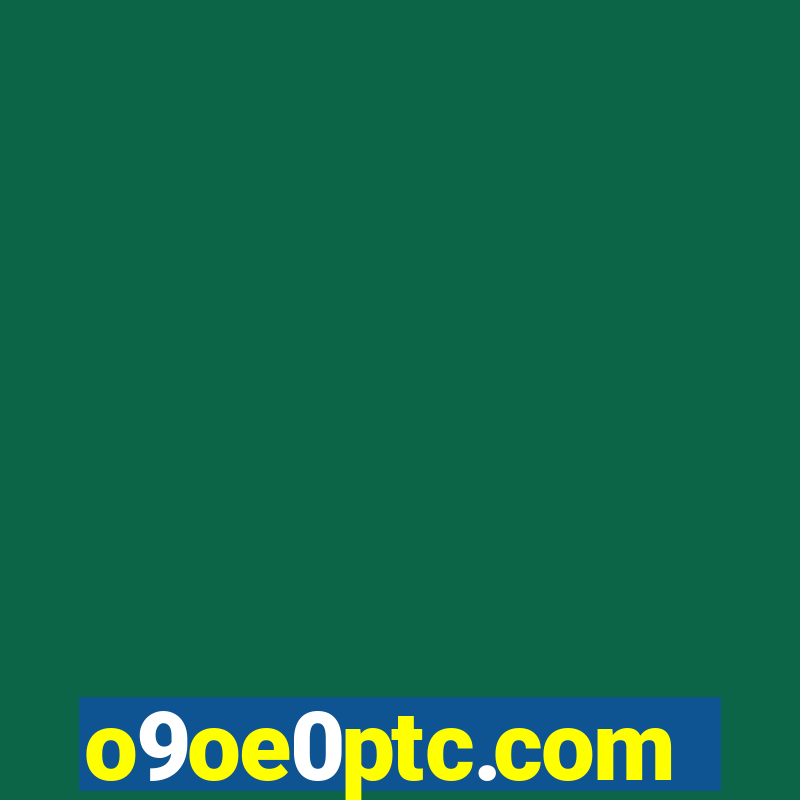 o9oe0ptc.com