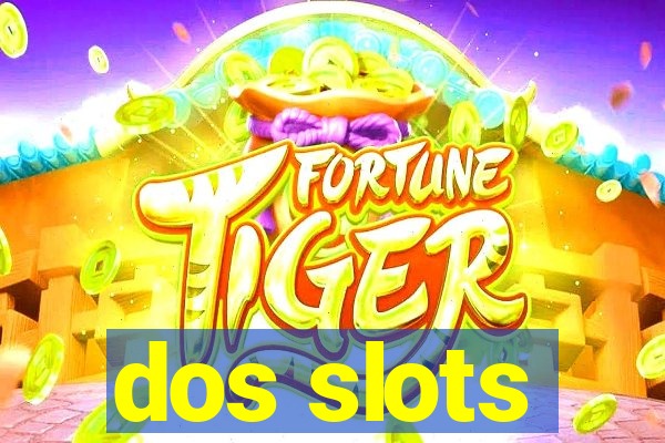 dos slots