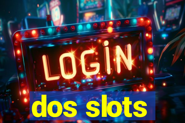 dos slots