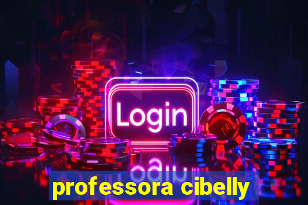 professora cibelly