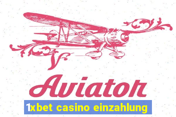 1xbet casino einzahlung