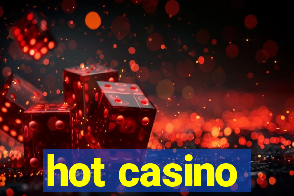 hot casino