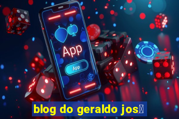 blog do geraldo jos茅