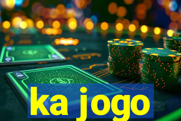 ka jogo