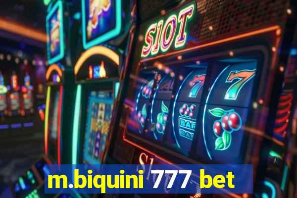 m.biquini 777 bet