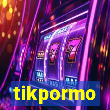 tikpormo