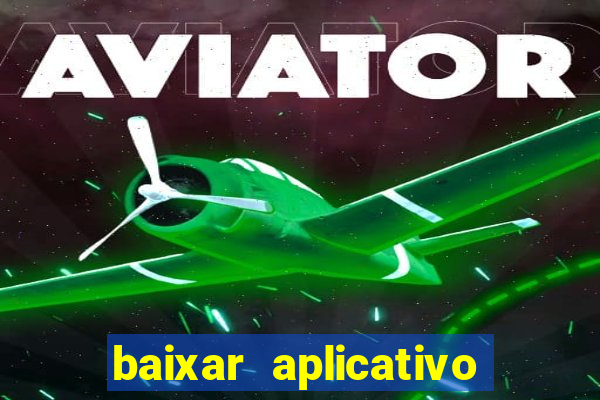 baixar aplicativo de jogo betano