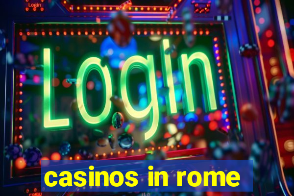 casinos in rome