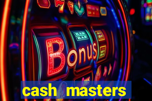 cash masters dinheiro infinito