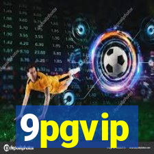 9pgvip