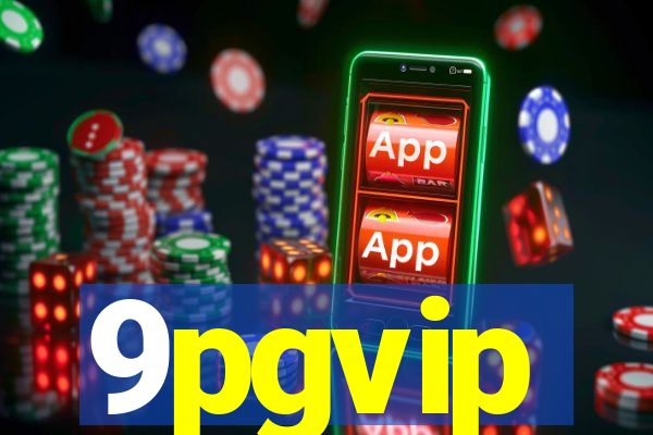 9pgvip