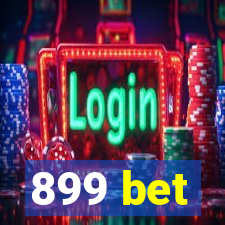 899 bet