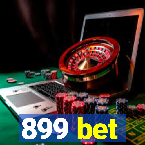 899 bet