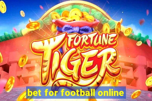 bet for football online