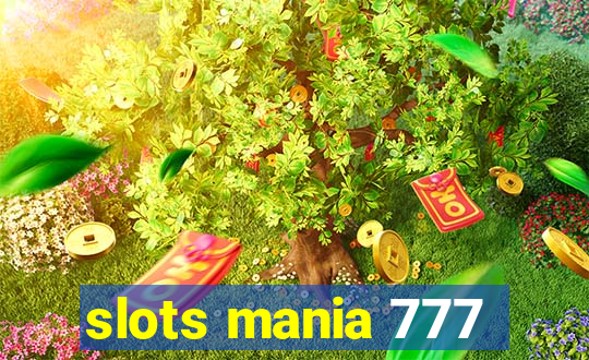 slots mania 777