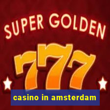 casino in amsterdam