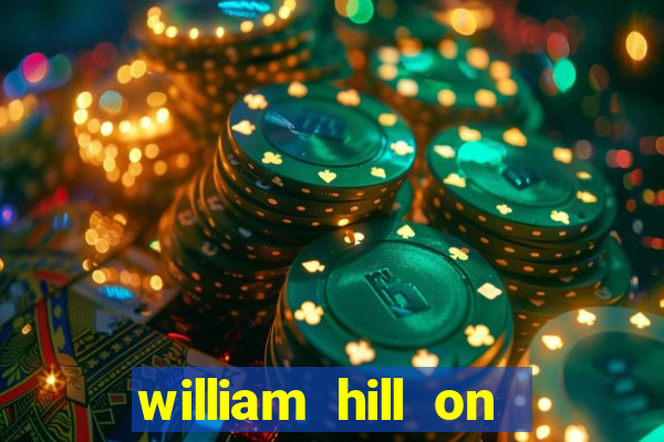 william hill on line betting